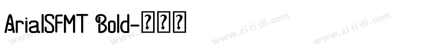ArialSFMT Bold字体转换